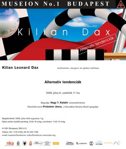 Kilian Leonard Dax: Alternatív tendenciák