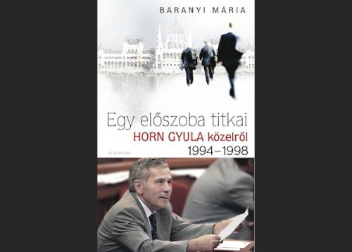 Baranyi Mária: Egy előszoba titkai – Horn Gyula közelről 1994-1998, borító
