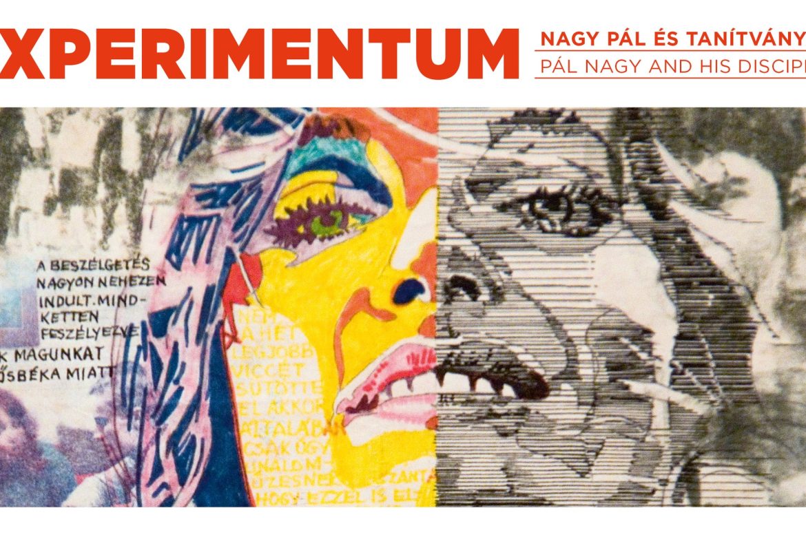 Experimentum. Nagy Pál és tanítványai, plakát Experimentum. Nagy Pál és tanítványai, plakát