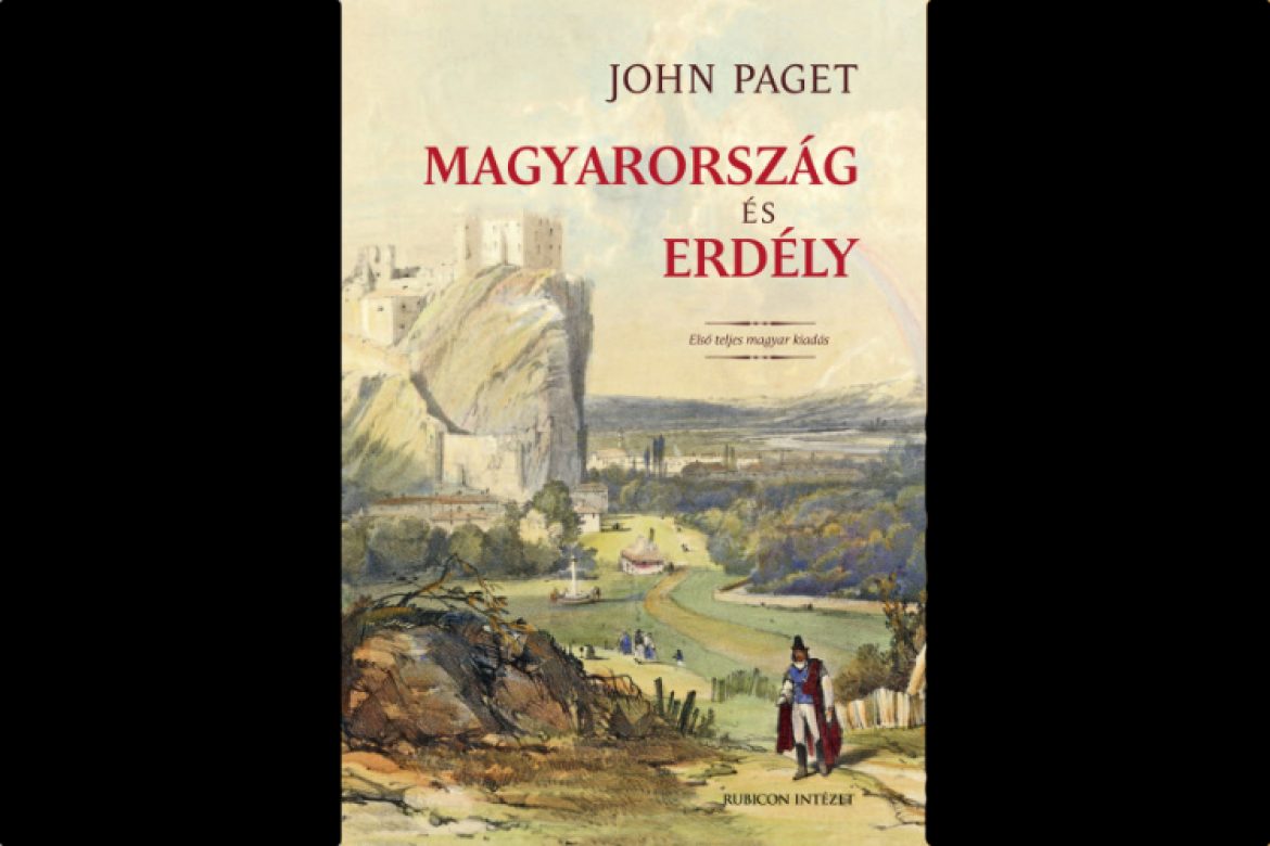John Paget: Magyarország és Erdély John Paget: Magyarország és Erdély